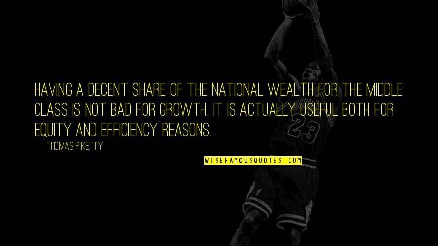 Growth For Quotes By Thomas Piketty: Having a decent share of the national wealth Growth For Quotes By Thomas Piketty: Having a decent share of the national wealth