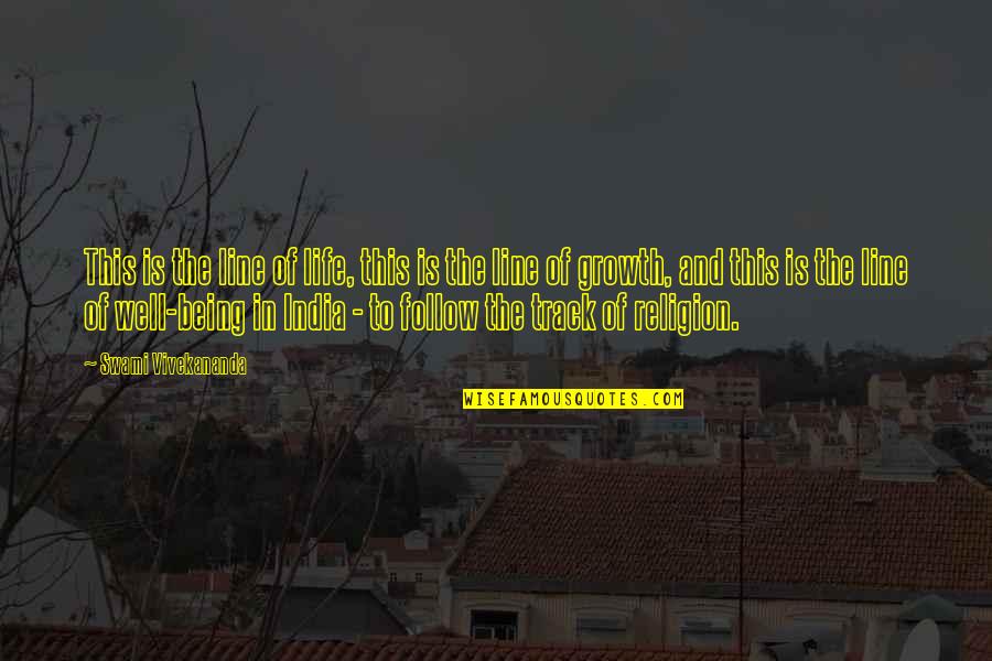 Growth In Life Quotes By Swami Vivekananda: This is the line of life, this is Growth In Life Quotes By Swami Vivekananda: This is the line of life, this is