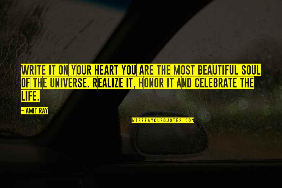 Growth Of Life Quotes By Amit Ray: Write it on your heart you are the Growth Of Life Quotes By Amit Ray: Write it on your heart you are the