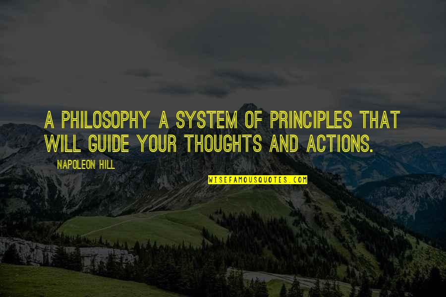Growth Self Improvement Quotes By Napoleon Hill: A philosophy a system of principles that will
