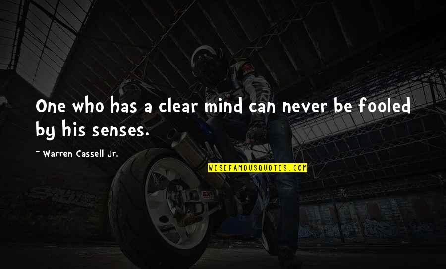 Growth Wisdom Quotes By Warren Cassell Jr.: One who has a clear mind can never Growth Wisdom Quotes By Warren Cassell Jr.: One who has a clear mind can never