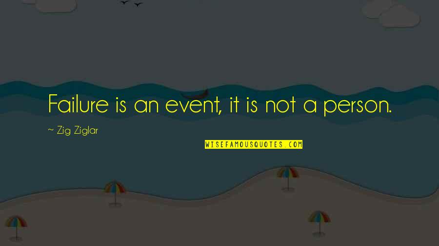Grubenlampen Quotes By Zig Ziglar: Failure is an event, it is not a