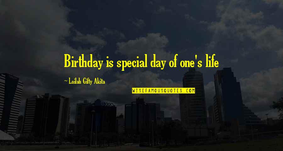 Grubus Quotes By Lailah Gifty Akita: Birthday is special day of one's life Grubus Quotes By Lailah Gifty Akita: Birthday is special day of one's life