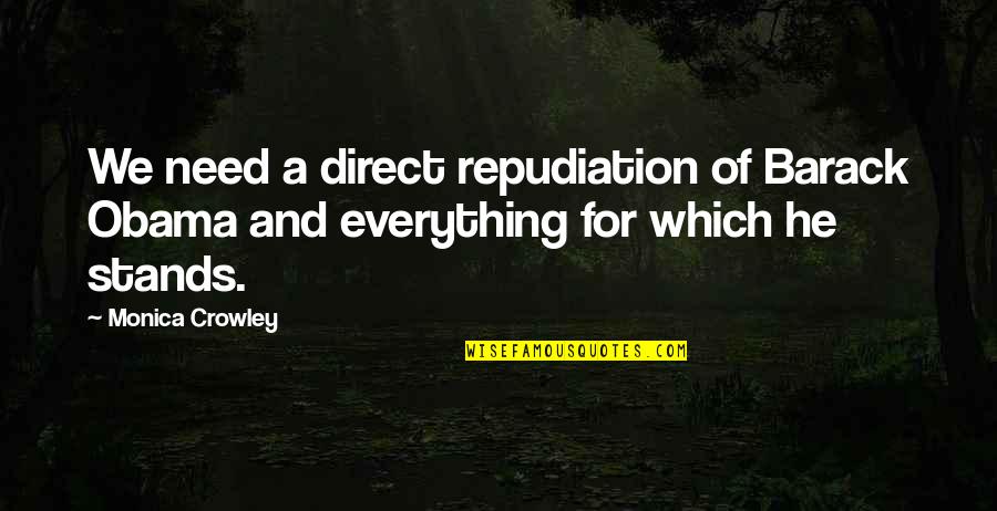 Gruenhagen Flat Quotes By Monica Crowley: We need a direct repudiation of Barack Obama