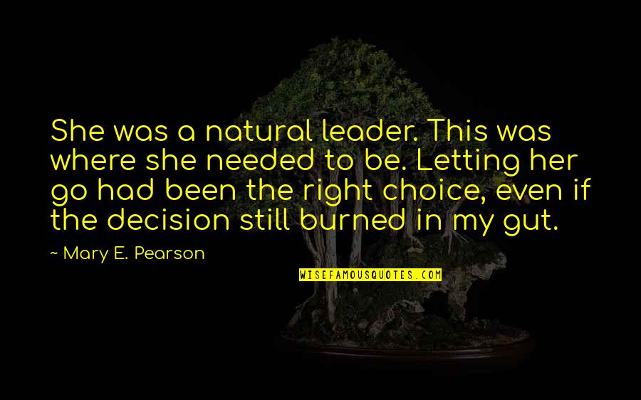 Gruesomely Sensational Crossword Quotes By Mary E. Pearson: She was a natural leader. This was where Gruesomely Sensational Crossword Quotes By Mary E. Pearson: She was a natural leader. This was where