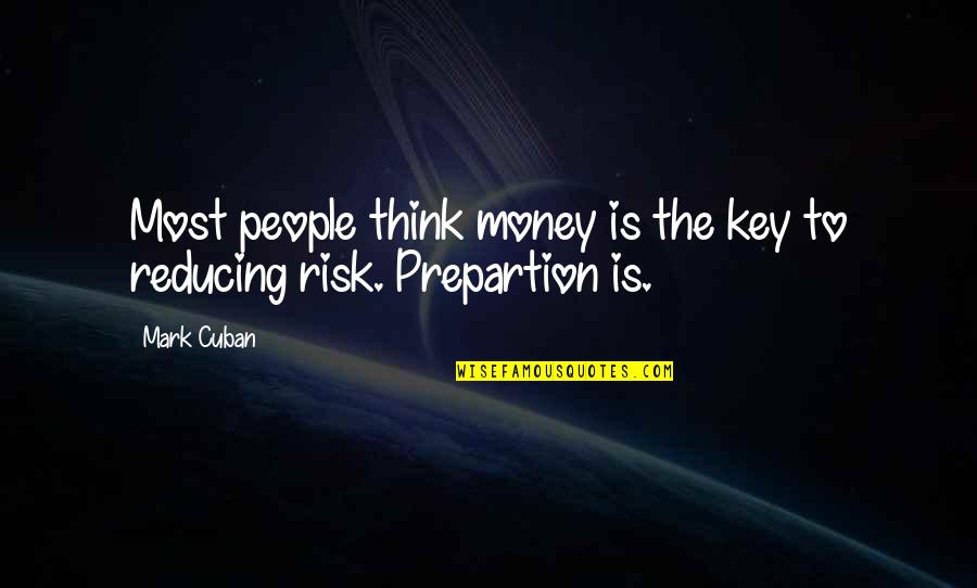 Grunting Noise Quotes By Mark Cuban: Most people think money is the key to
