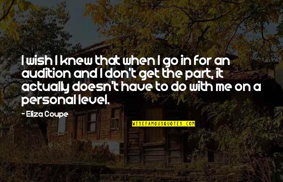 Grzebien In English Quotes By Eliza Coupe: I wish I knew that when I go Grzebien In English Quotes By Eliza Coupe: I wish I knew that when I go