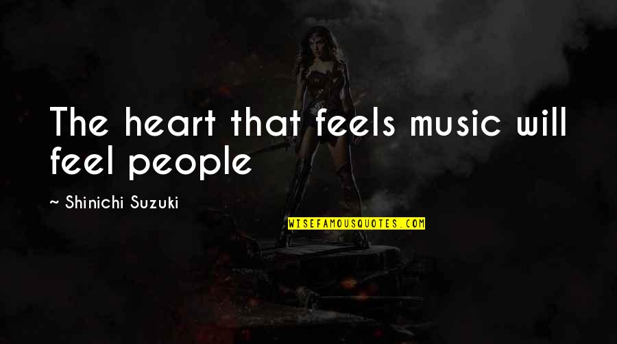 Gsat Stock Quote Quotes By Shinichi Suzuki: The heart that feels music will feel people Gsat Stock Quote Quotes By Shinichi Suzuki: The heart that feels music will feel people