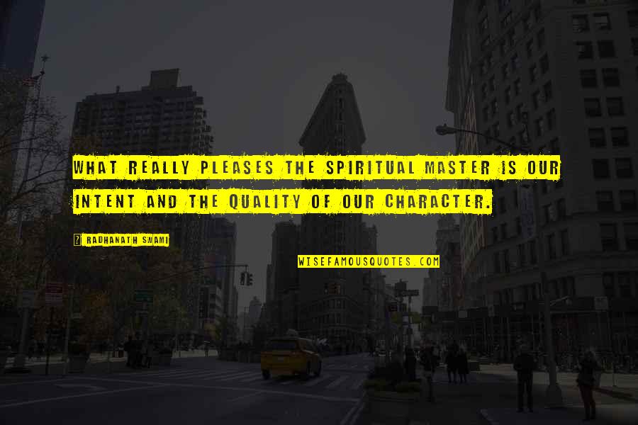 Gsmdev Quotes By Radhanath Swami: What really pleases the Spiritual Master is our Gsmdev Quotes By Radhanath Swami: What really pleases the Spiritual Master is our