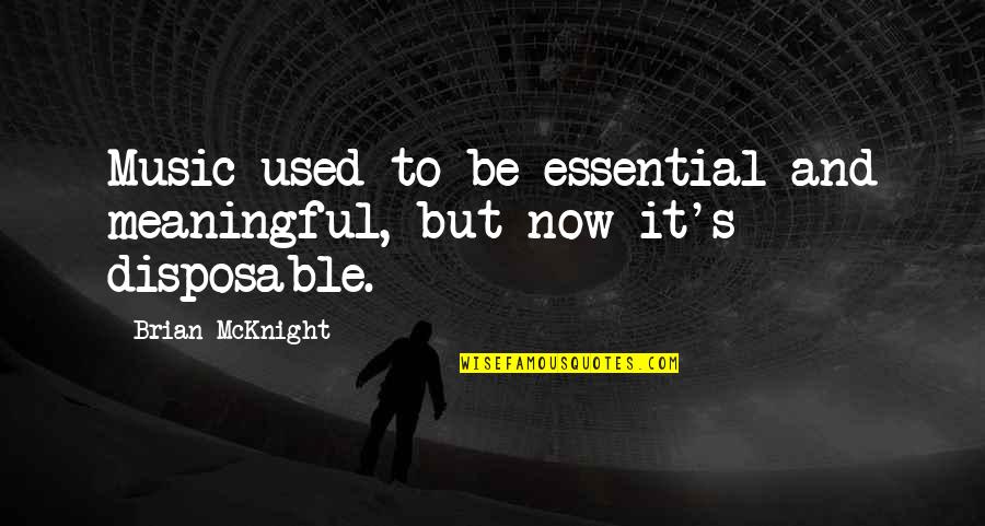 Gta 3 Funny Quotes By Brian McKnight: Music used to be essential and meaningful, but