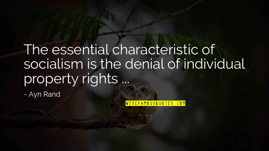Gta 5 Redneck Quotes By Ayn Rand: The essential characteristic of socialism is the denial Gta 5 Redneck Quotes By Ayn Rand: The essential characteristic of socialism is the denial