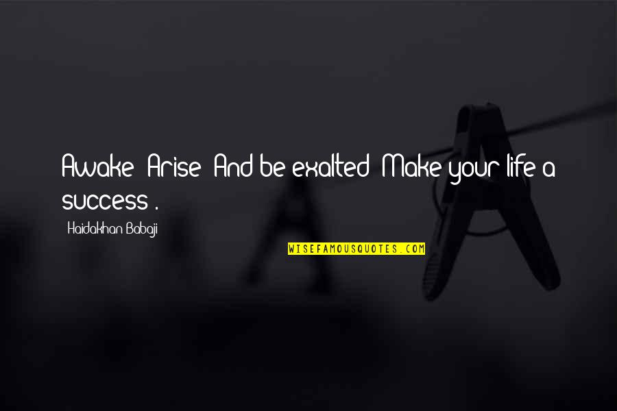 Gta Funniest Quotes By Haidakhan Babaji: Awake! Arise! And be exalted! Make your life Gta Funniest Quotes By Haidakhan Babaji: Awake! Arise! And be exalted! Make your life
