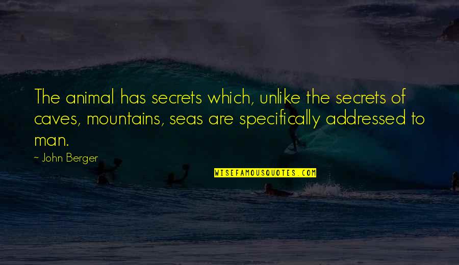 Gta V Noose Quotes By John Berger: The animal has secrets which, unlike the secrets Gta V Noose Quotes By John Berger: The animal has secrets which, unlike the secrets