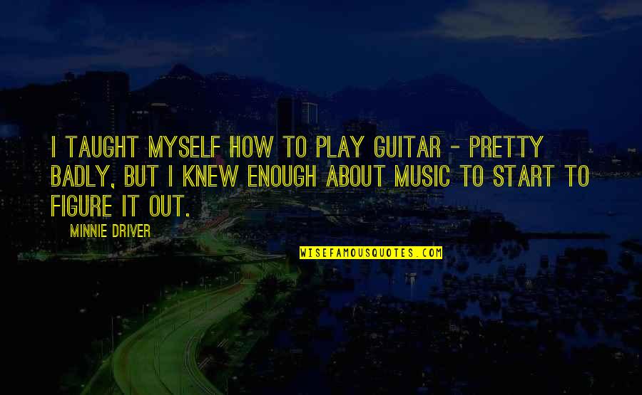 Gta V Trevor Quotes By Minnie Driver: I taught myself how to play guitar - Gta V Trevor Quotes By Minnie Driver: I taught myself how to play guitar -