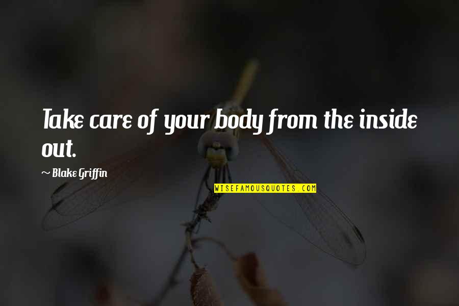 Gta Vice City Vcpd Helicopter Quotes By Blake Griffin: Take care of your body from the inside Gta Vice City Vcpd Helicopter Quotes By Blake Griffin: Take care of your body from the inside