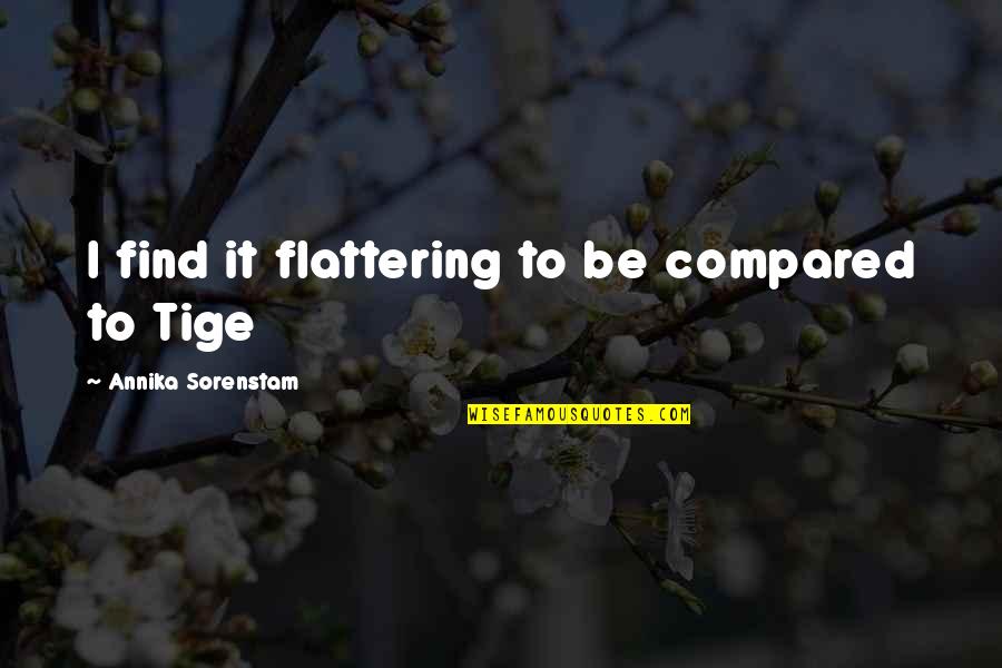 Gtax 400 Quotes By Annika Sorenstam: I find it flattering to be compared to Gtax 400 Quotes By Annika Sorenstam: I find it flattering to be compared to