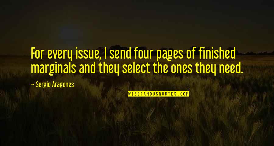 Guacamole Famous Quotes By Sergio Aragones: For every issue, I send four pages of
