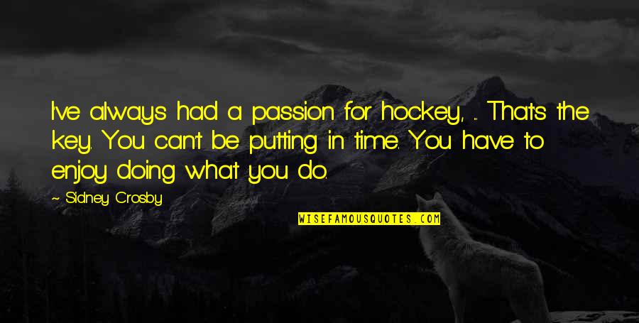 Guadagnini Violins Quotes By Sidney Crosby: I've always had a passion for hockey, ... Guadagnini Violins Quotes By Sidney Crosby: I've always had a passion for hockey, ...