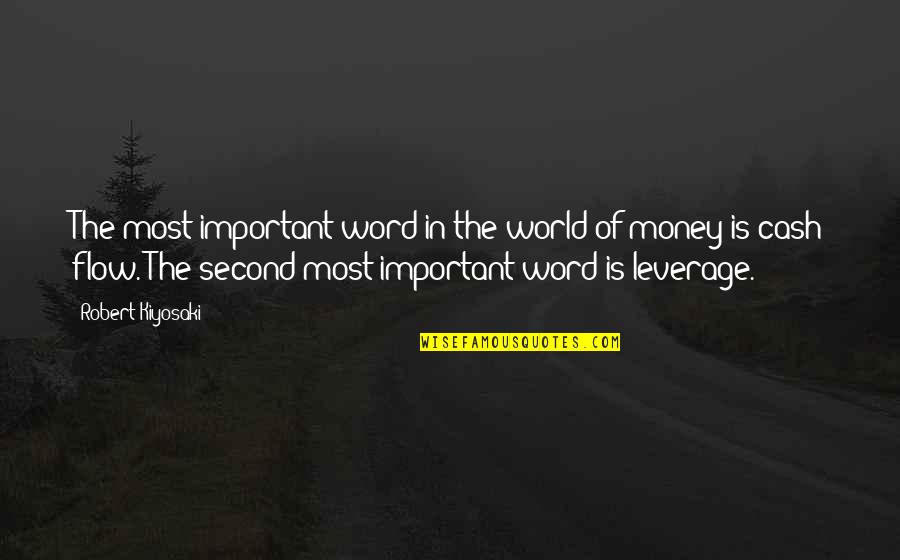 Guaglione Quotes By Robert Kiyosaki: The most important word in the world of