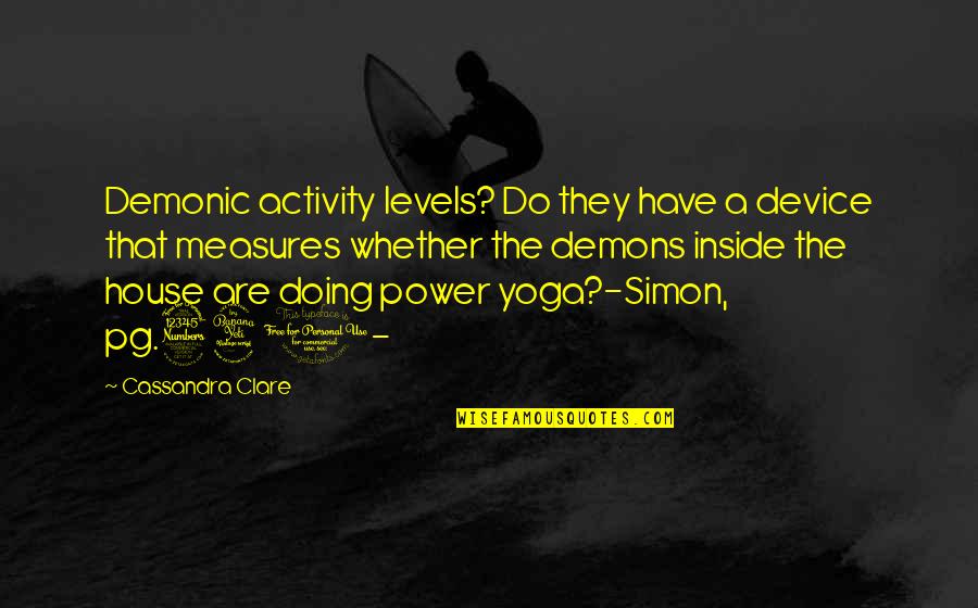 Guam Recipes Quotes By Cassandra Clare: Demonic activity levels? Do they have a device Guam Recipes Quotes By Cassandra Clare: Demonic activity levels? Do they have a device