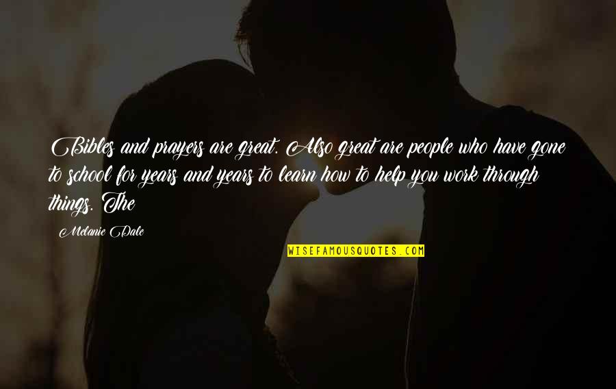 Guanimes Recipe Quotes By Melanie Dale: Bibles and prayers are great. Also great are Guanimes Recipe Quotes By Melanie Dale: Bibles and prayers are great. Also great are