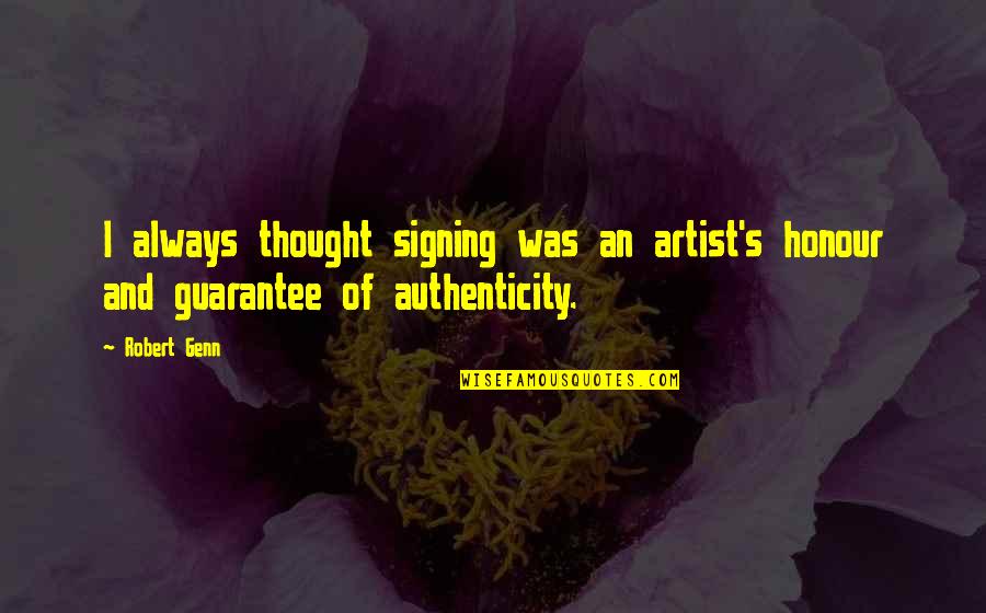 Guarantee Quotes By Robert Genn: I always thought signing was an artist's honour