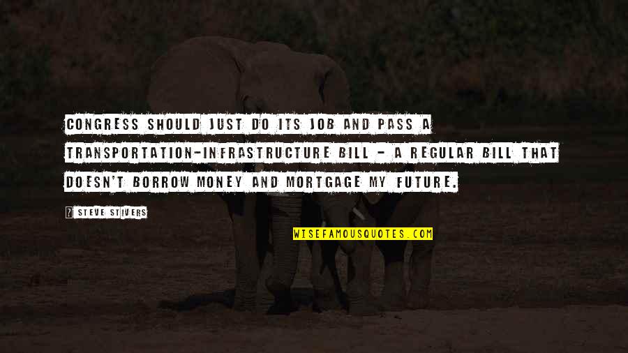 Guaranties Or Guarantees Quotes By Steve Stivers: Congress should just do its job and pass Guaranties Or Guarantees Quotes By Steve Stivers: Congress should just do its job and pass