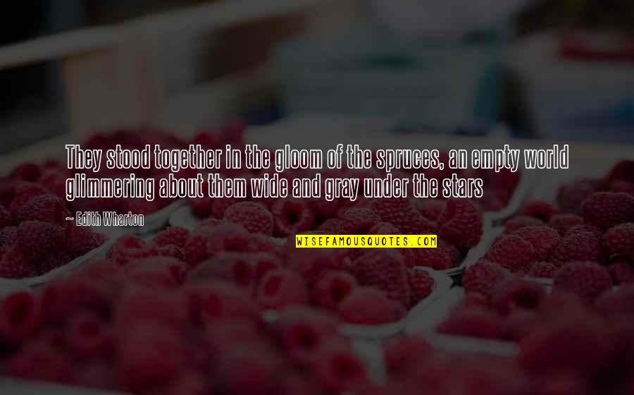 Guardalodo Quotes By Edith Wharton: They stood together in the gloom of the Guardalodo Quotes By Edith Wharton: They stood together in the gloom of the