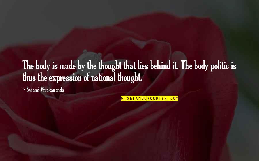 Guarneri Del Quotes By Swami Vivekananda: The body is made by the thought that