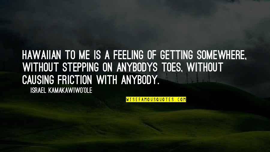 Gubbins Quotes By Israel Kamakawiwo'ole: Hawaiian to me is a feeling of getting Gubbins Quotes By Israel Kamakawiwo'ole: Hawaiian to me is a feeling of getting