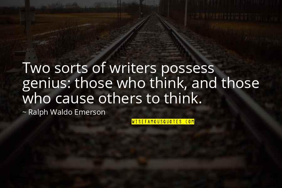 Gubernick Scottsdale Quotes By Ralph Waldo Emerson: Two sorts of writers possess genius: those who