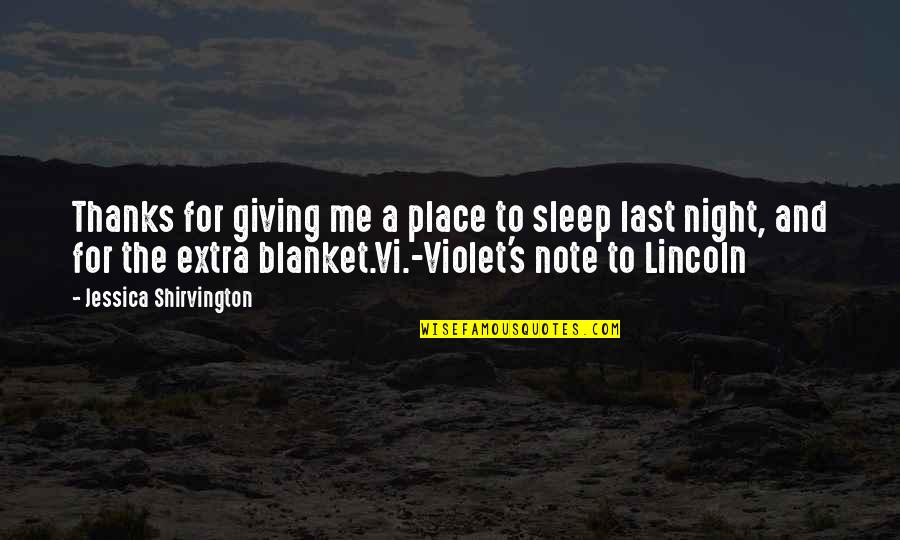 Guccini Francesco Quotes By Jessica Shirvington: Thanks for giving me a place to sleep Guccini Francesco Quotes By Jessica Shirvington: Thanks for giving me a place to sleep