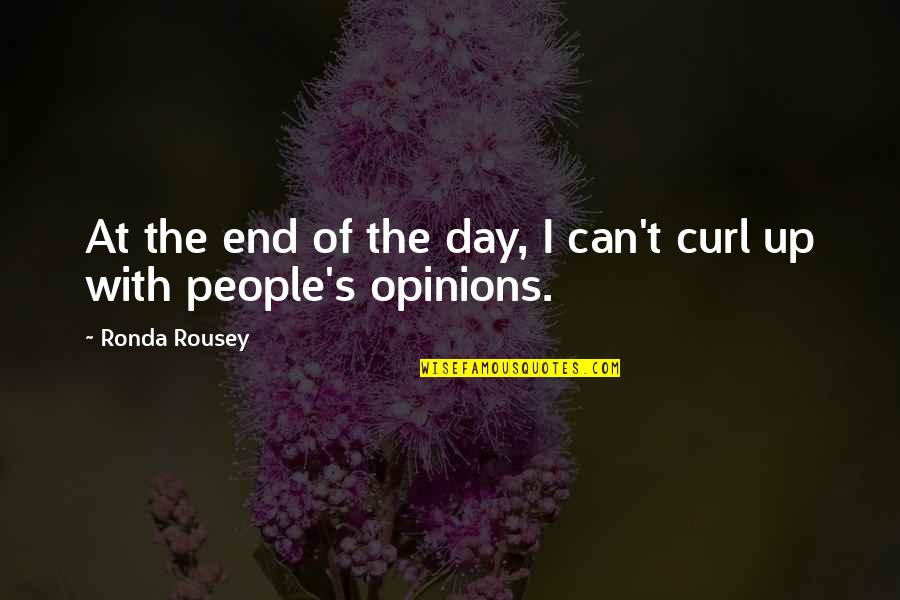Guelff Sebring Quotes By Ronda Rousey: At the end of the day, I can't