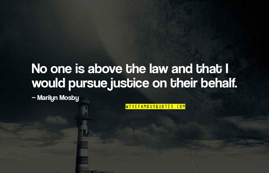 Guermillo 2018 Quotes By Marilyn Mosby: No one is above the law and that