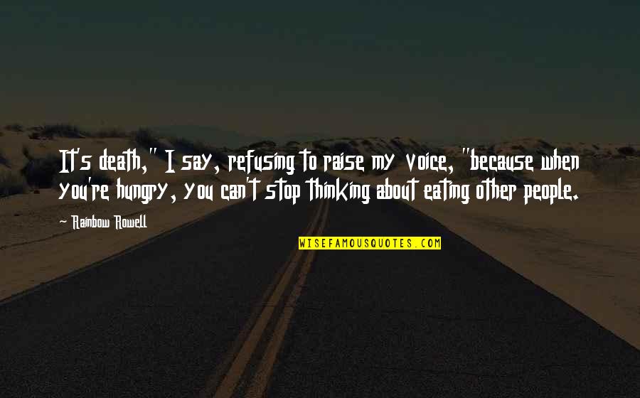 Guero 10k Quotes By Rainbow Rowell: It's death," I say, refusing to raise my Guero 10k Quotes By Rainbow Rowell: It's death," I say, refusing to raise my