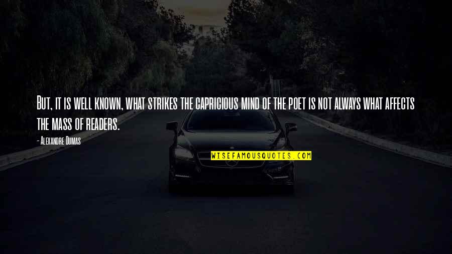 Guest Quotes And Quotes By Alexandre Dumas: But, it is well known, what strikes the Guest Quotes And Quotes By Alexandre Dumas: But, it is well known, what strikes the