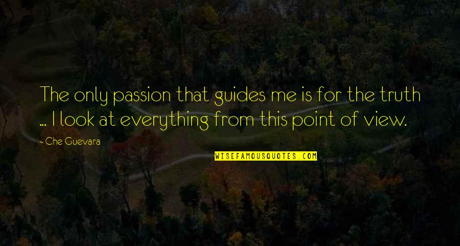 Guevara's Quotes By Che Guevara: The only passion that guides me is for Guevara's Quotes By Che Guevara: The only passion that guides me is for