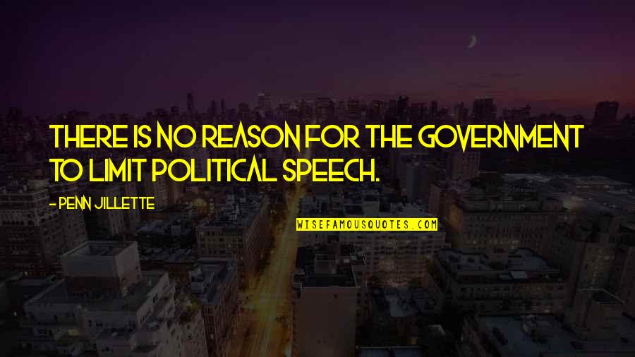 Guianolides Quotes By Penn Jillette: There is no reason for the government to