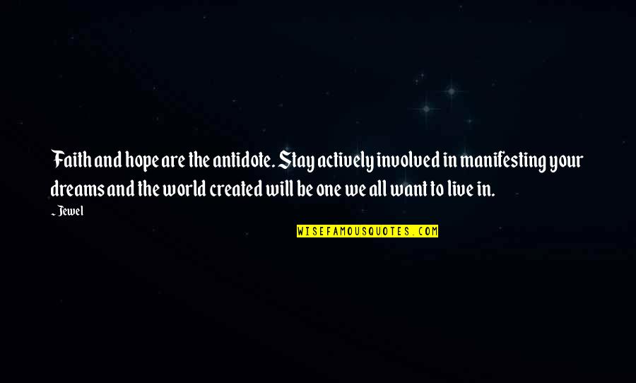 Guidetti Salon Quotes By Jewel: Faith and hope are the antidote. Stay actively