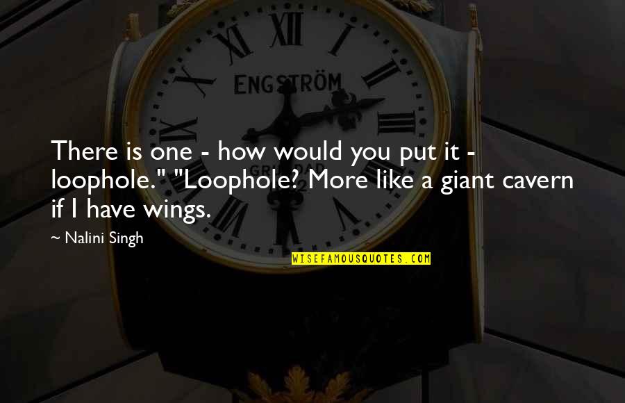 Guild Quotes By Nalini Singh: There is one - how would you put Guild Quotes By Nalini Singh: There is one - how would you put