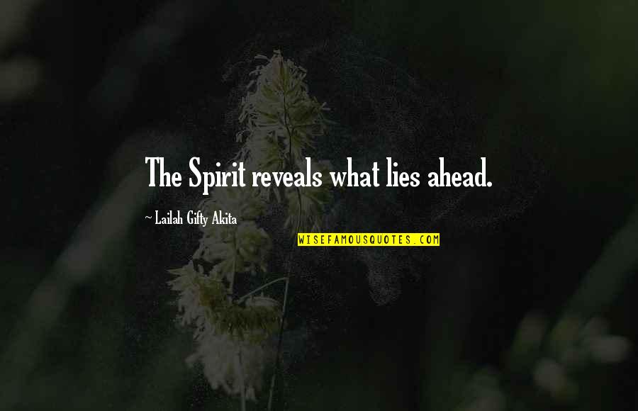 Guildford Conveyancing Quotes By Lailah Gifty Akita: The Spirit reveals what lies ahead.