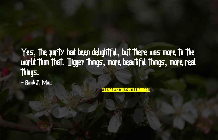 Guillaumette Quotes By Sarah J. Maas: Yes, the party had been delightful, but there Guillaumette Quotes By Sarah J. Maas: Yes, the party had been delightful, but there