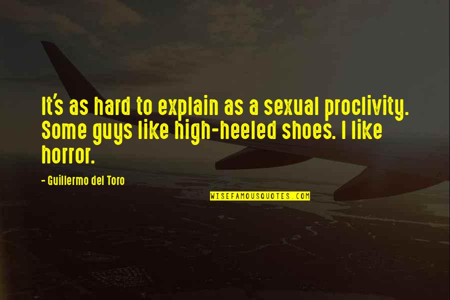 Guillermo Del Toro Quotes By Guillermo Del Toro: It's as hard to explain as a sexual Guillermo Del Toro Quotes By Guillermo Del Toro: It's as hard to explain as a sexual