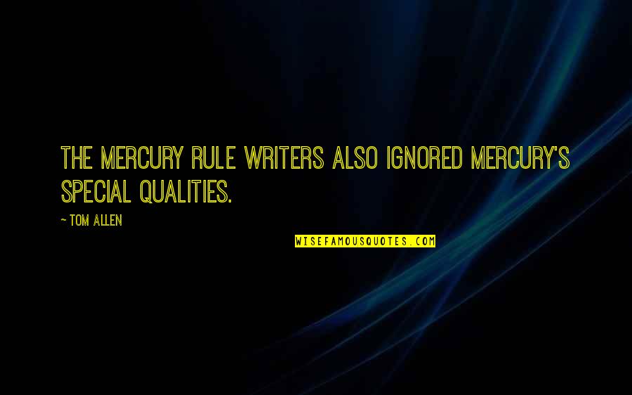 Guillermo Del Toro The Strain Quotes By Tom Allen: The mercury rule writers also ignored mercury's special