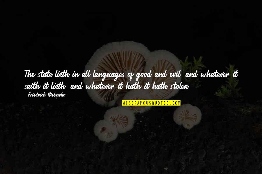 Guillon Quotes By Friedrich Nietzsche: The state lieth in all languages of good Guillon Quotes By Friedrich Nietzsche: The state lieth in all languages of good