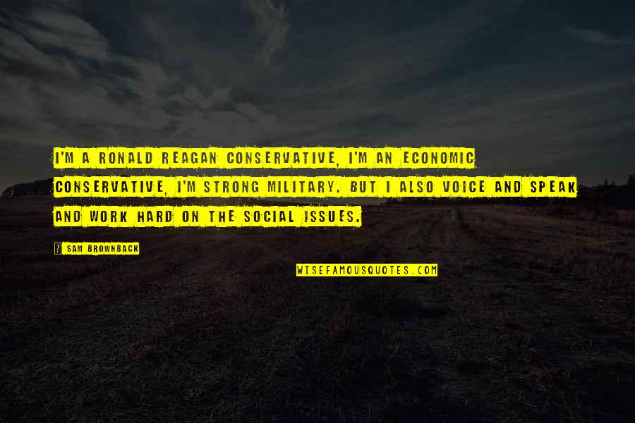Guilmain 1935 Quotes By Sam Brownback: I'm a Ronald Reagan conservative, I'm an economic Guilmain 1935 Quotes By Sam Brownback: I'm a Ronald Reagan conservative, I'm an economic