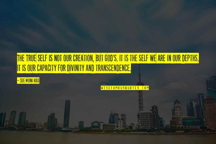 Guinea Pig Quotes By Sue Monk Kidd: The True Self is not our creation, but Guinea Pig Quotes By Sue Monk Kidd: The True Self is not our creation, but