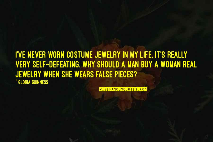 Guinness Quotes By Gloria Guinness: I've never worn costume jewelry in my life.