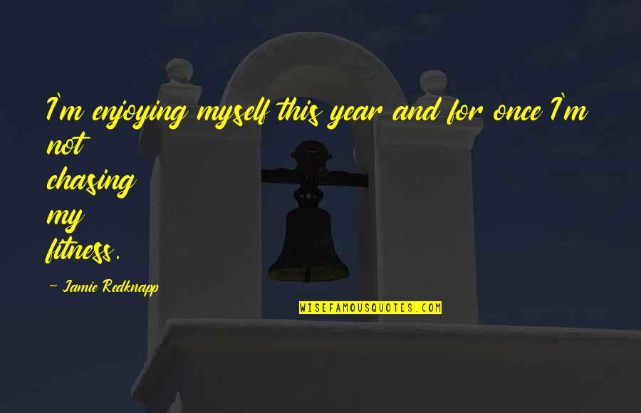 Guirec Et Monique Quotes By Jamie Redknapp: I'm enjoying myself this year and for once