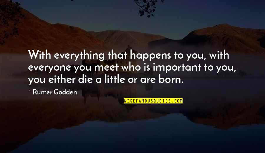 Guirnalda De Navidad Quotes By Rumer Godden: With everything that happens to you, with everyone Guirnalda De Navidad Quotes By Rumer Godden: With everything that happens to you, with everyone